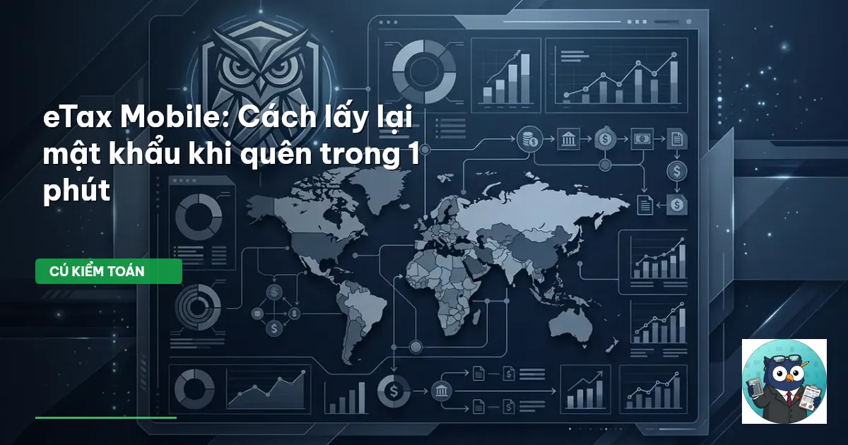 eTax Mobile: Cách lấy lại mật khẩu khi quên trong 1 phút