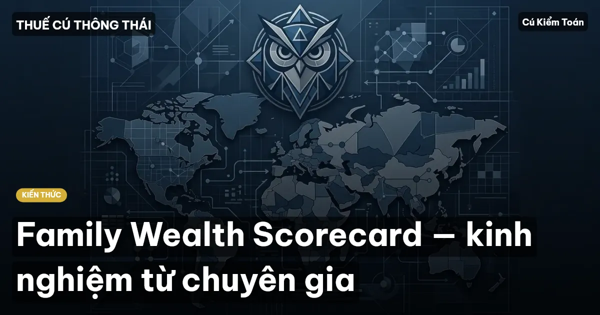 Family Wealth Scorecard — kinh nghiệm từ chuyên gia