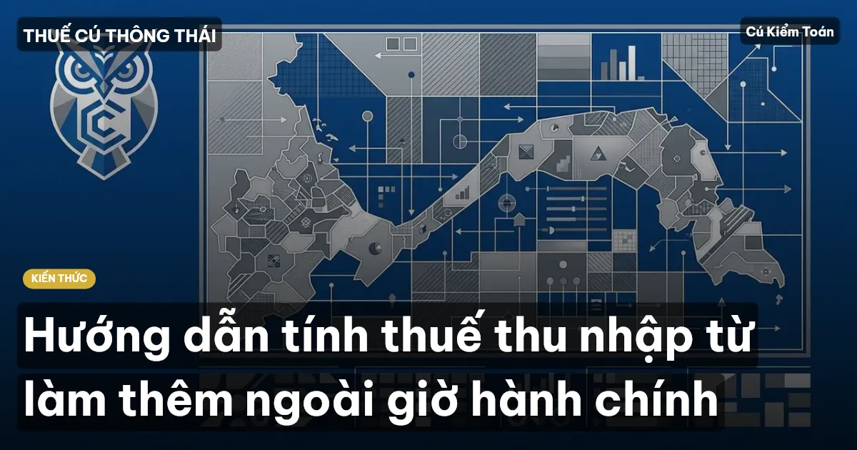 Hướng dẫn tính thuế thu nhập từ làm thêm ngoài giờ hành chính