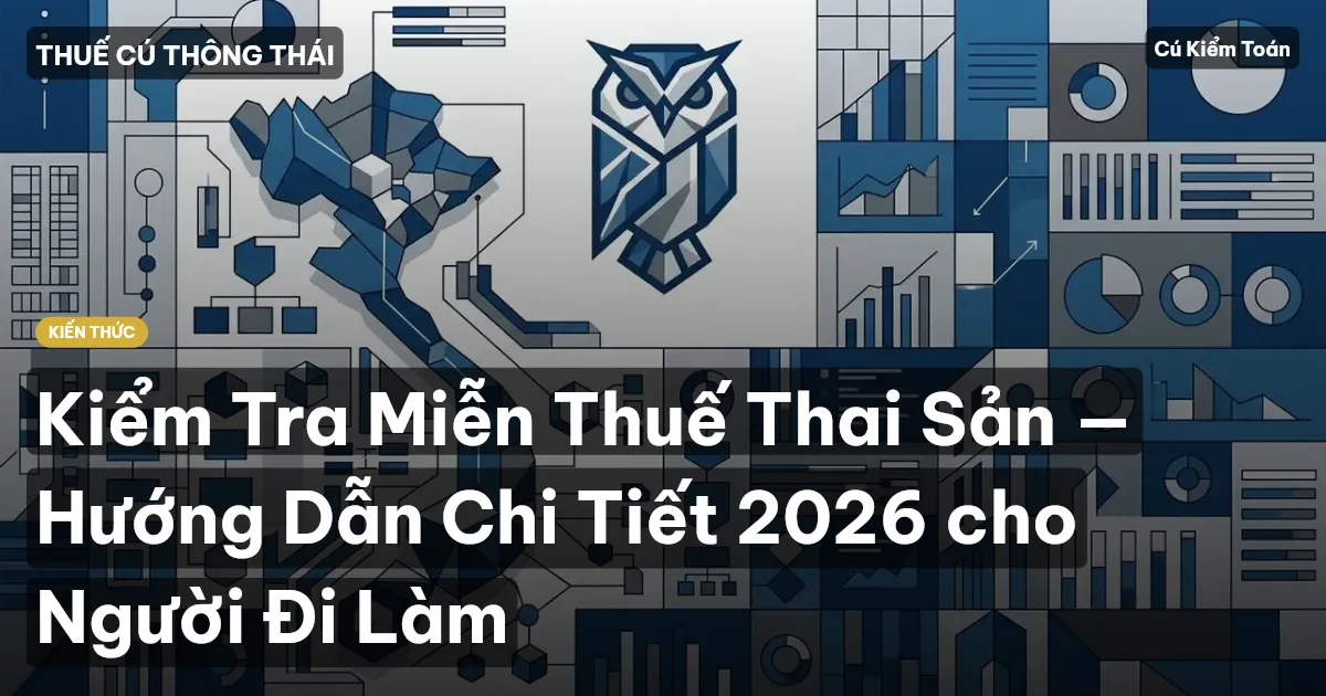 Kiểm Tra Miễn Thuế Thai Sản — Hướng Dẫn Chi Tiết 2026 cho Người Đi Làm