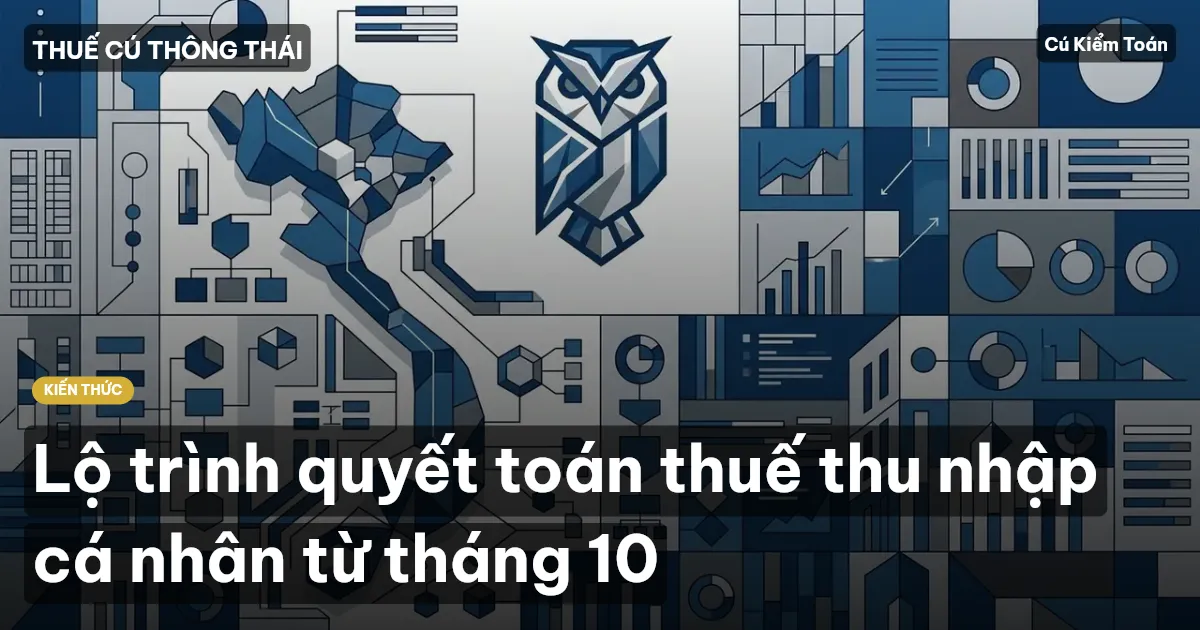 Lộ trình quyết toán thuế thu nhập cá nhân từ tháng 10