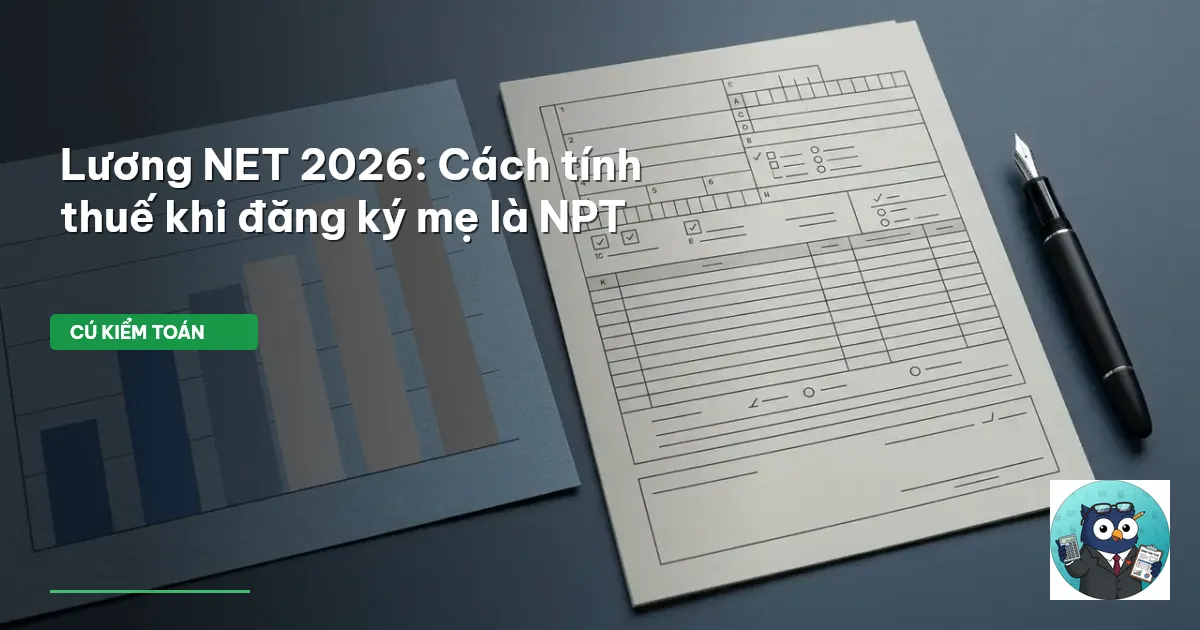 tính lương NET có người phụ thuộc là mẹ