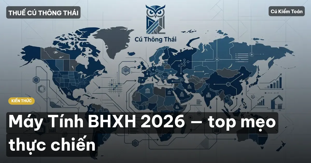 Máy Tính BHXH 2026 — top mẹo thực chiến