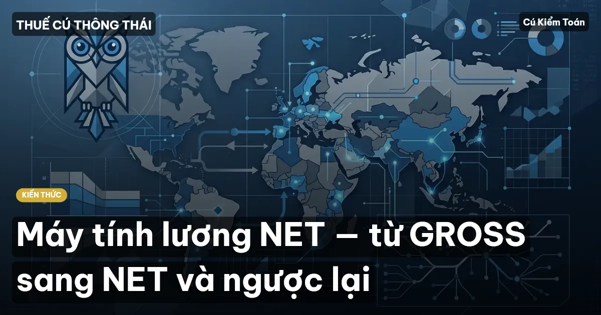 Máy tính lương NET — từ GROSS sang NET và ngược lại