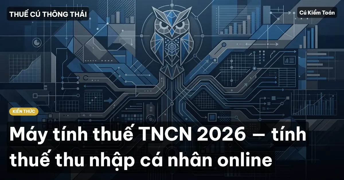 Máy tính thuế TNCN 2026 — tính thuế thu nhập cá nhân online