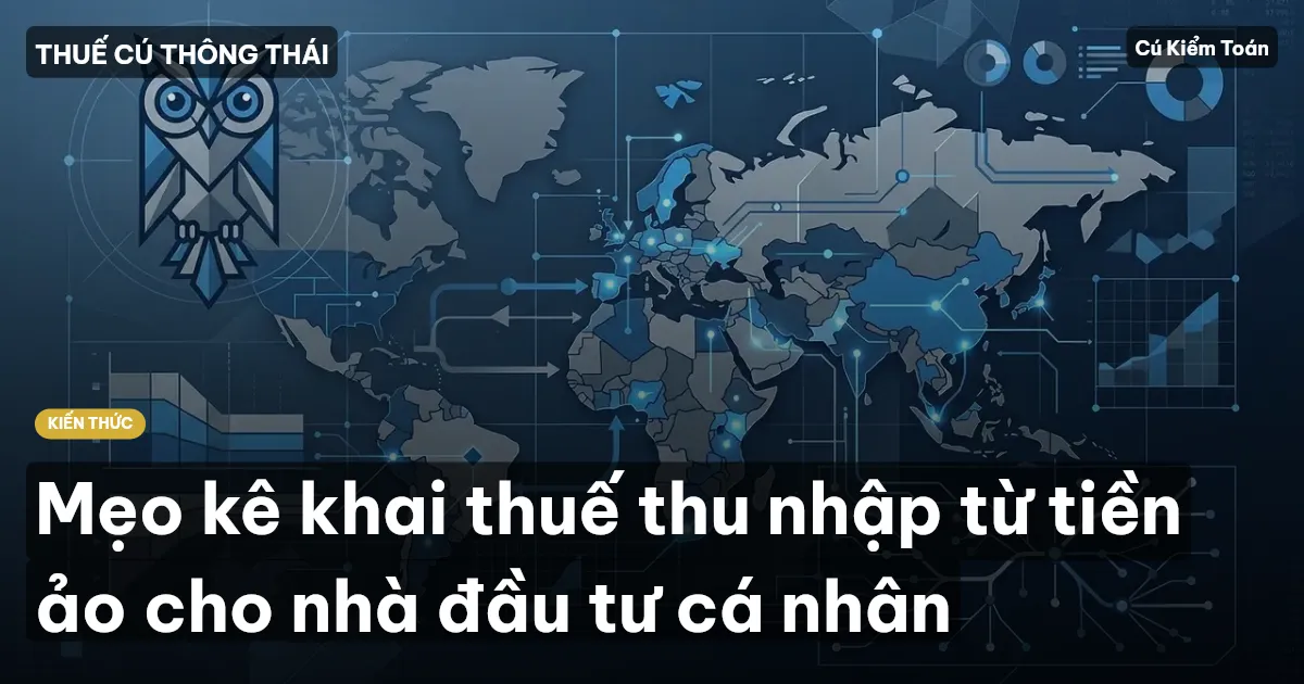 Mẹo kê khai thuế thu nhập từ tiền ảo cho nhà đầu tư cá nhân