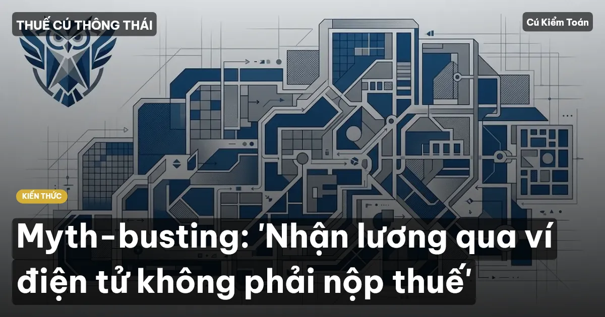 Myth-busting: 'Nhận lương qua ví điện tử không phải nộp thuế'