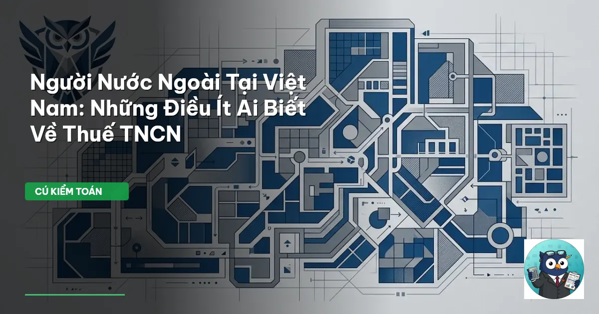 Người Nước Ngoài Tại Việt Nam: Những Điều Ít Ai Biết Về Thuế TNCN