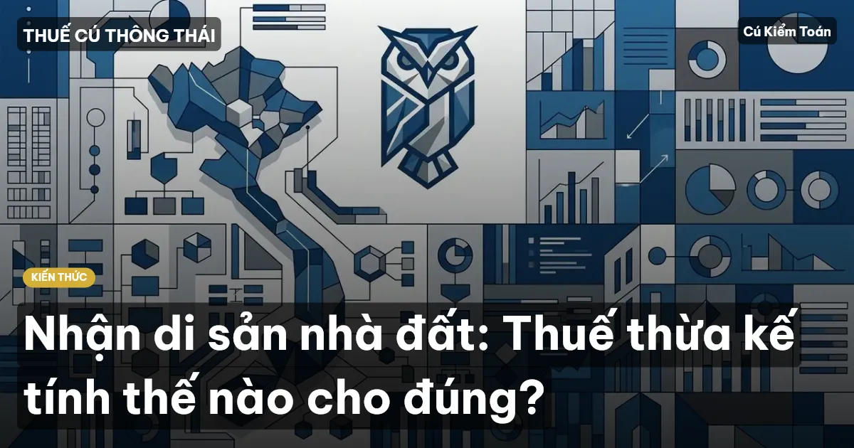 Nhận di sản nhà đất: Thuế thừa kế tính thế nào cho đúng?