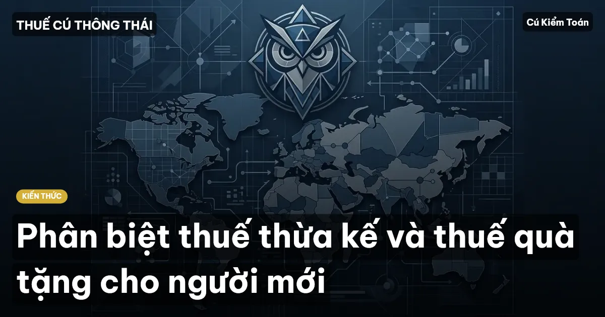 Phân biệt thuế thừa kế và thuế quà tặng cho người mới