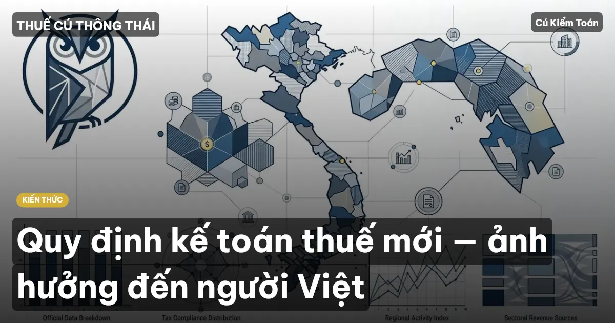 Quy định kế toán thuế mới — ảnh hưởng đến người Việt