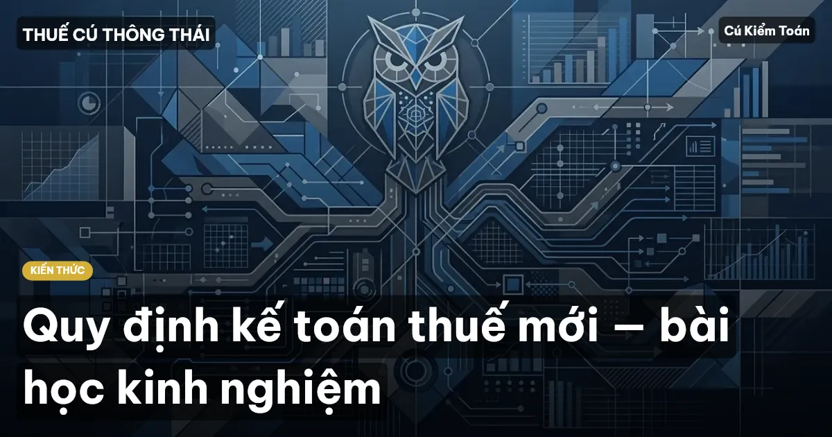 Quy định kế toán thuế mới — bài học kinh nghiệm