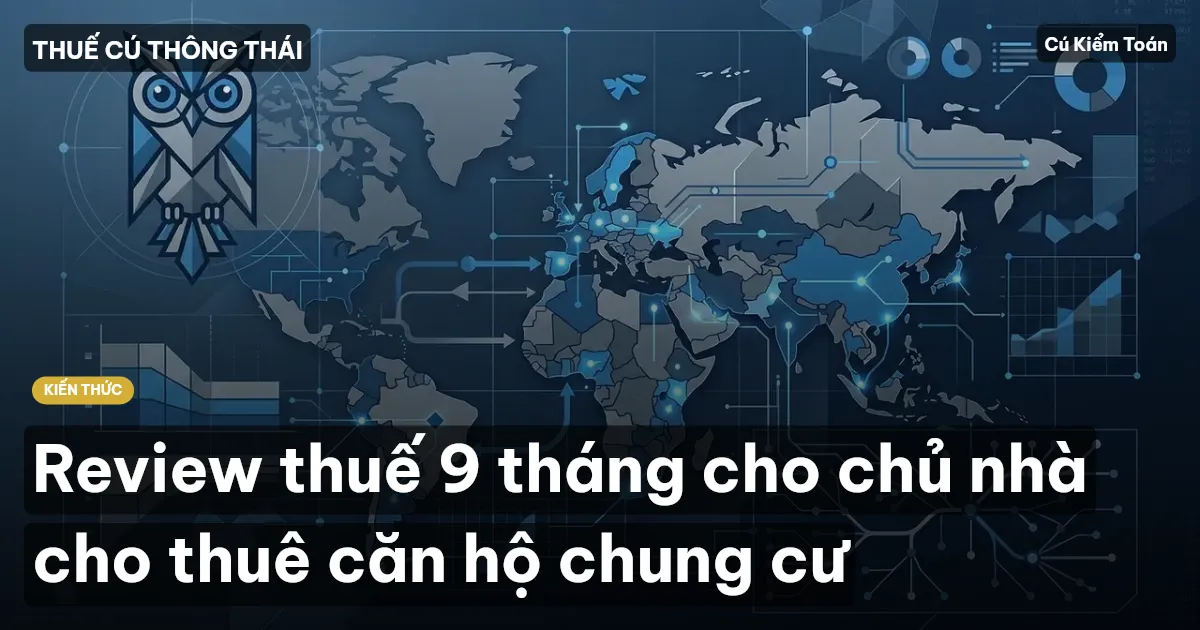 Review thuế 9 tháng cho chủ nhà cho thuê căn hộ chung cư