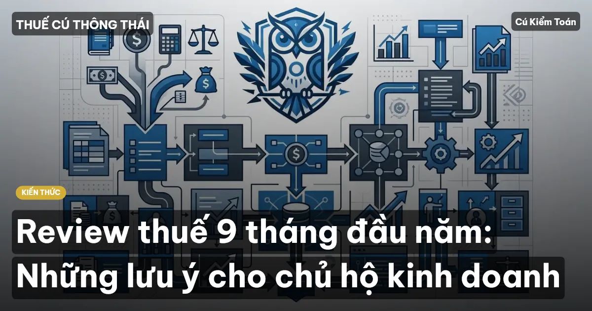 Review thuế 9 tháng đầu năm: Những lưu ý cho chủ hộ kinh doanh