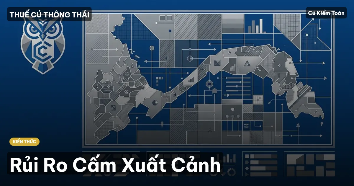 Rủi Ro Cấm Xuất Cảnh