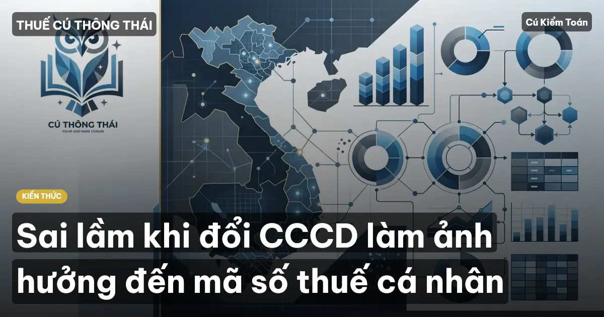 Sai lầm khi đổi CCCD làm ảnh hưởng đến mã số thuế cá nhân