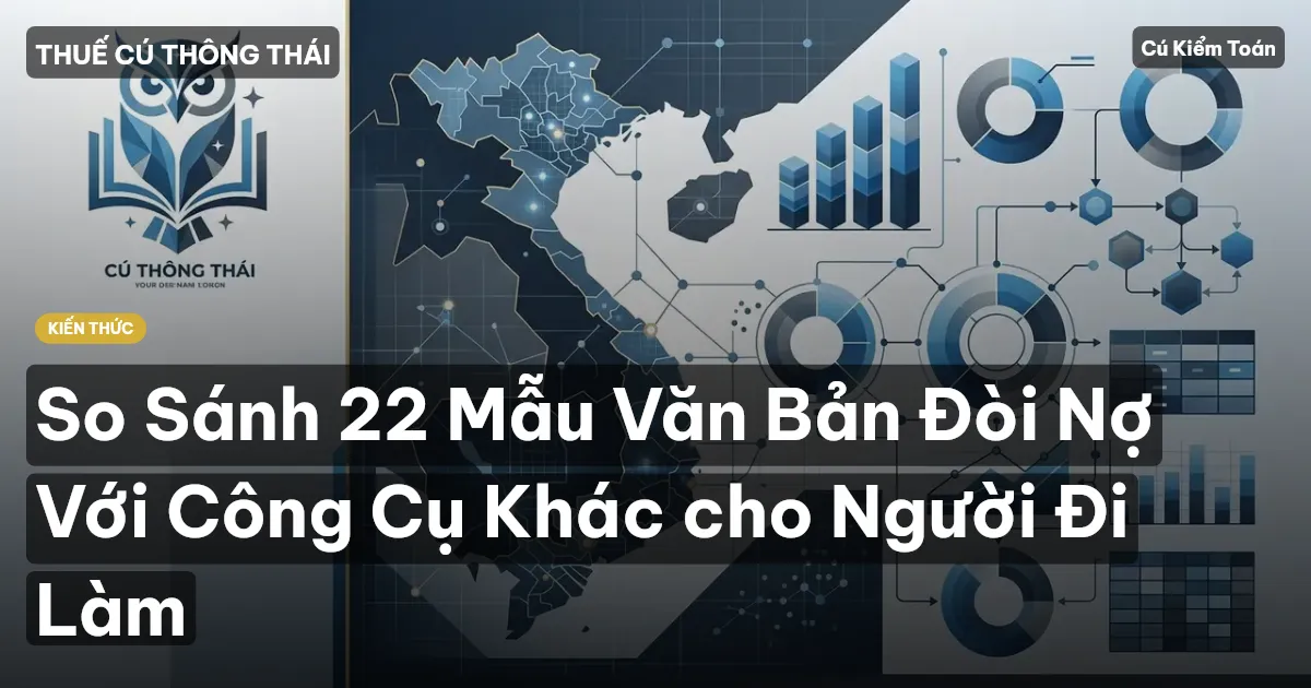 So Sánh 22 Mẫu Văn Bản Đòi Nợ Với Công Cụ Khác cho Người Đi Làm