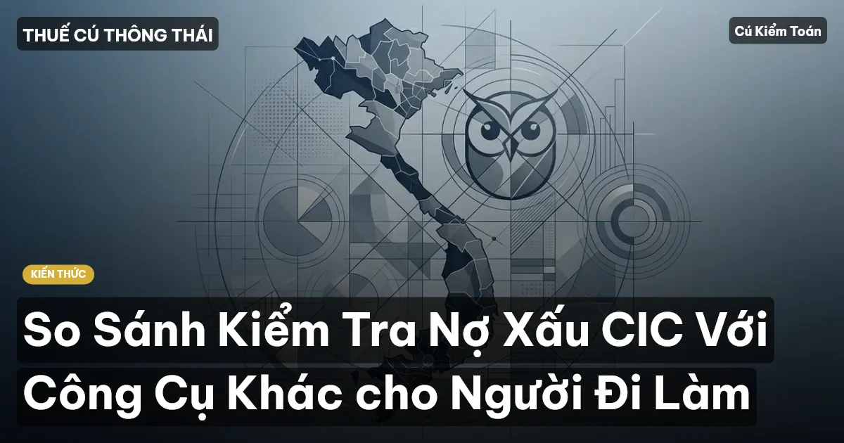 So Sánh Kiểm Tra Nợ Xấu CIC Với Công Cụ Khác cho Người Đi Làm