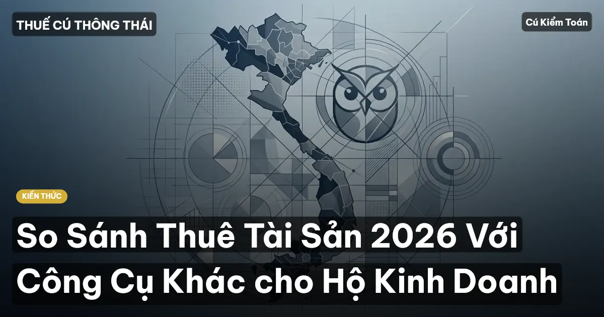 So Sánh Thuê Tài Sản 2026 Với Công Cụ Khác cho Hộ Kinh Doanh