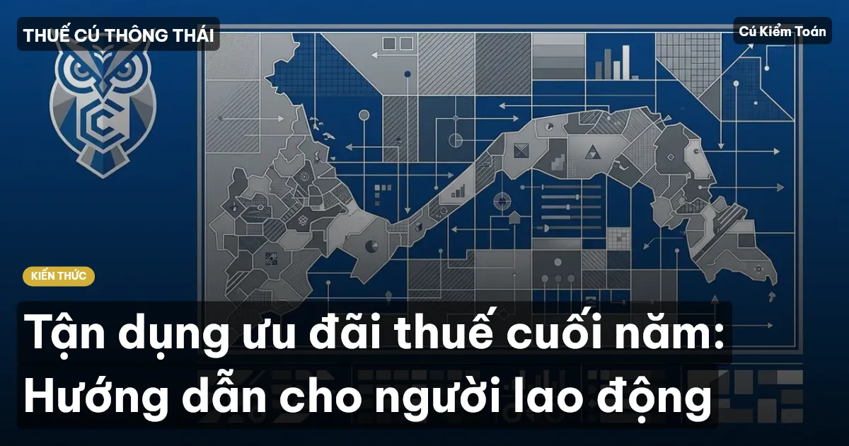 Tận dụng ưu đãi thuế cuối năm: Hướng dẫn cho người lao động