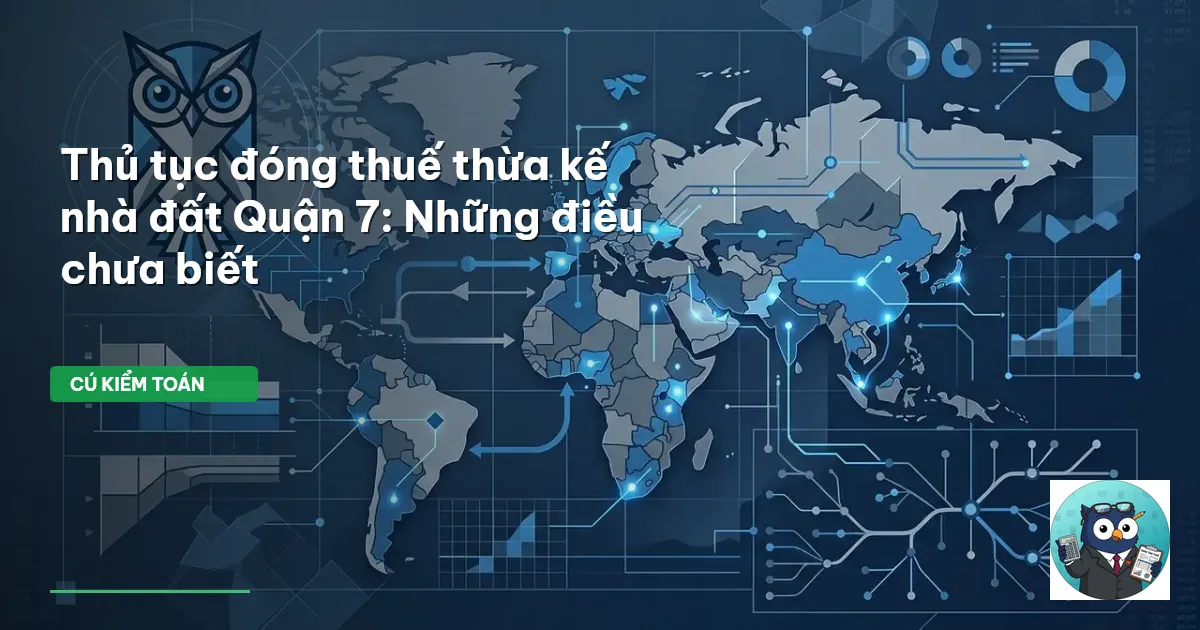 Thủ tục đóng thuế thừa kế nhà đất Quận 7: Những điều chưa biết