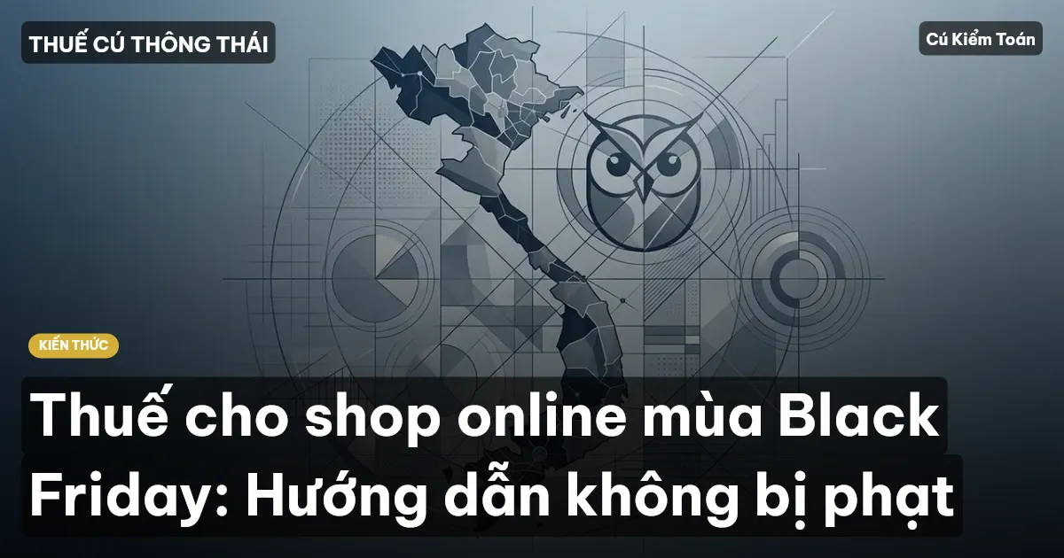 Thuế cho shop online mùa Black Friday: Hướng dẫn không bị phạt