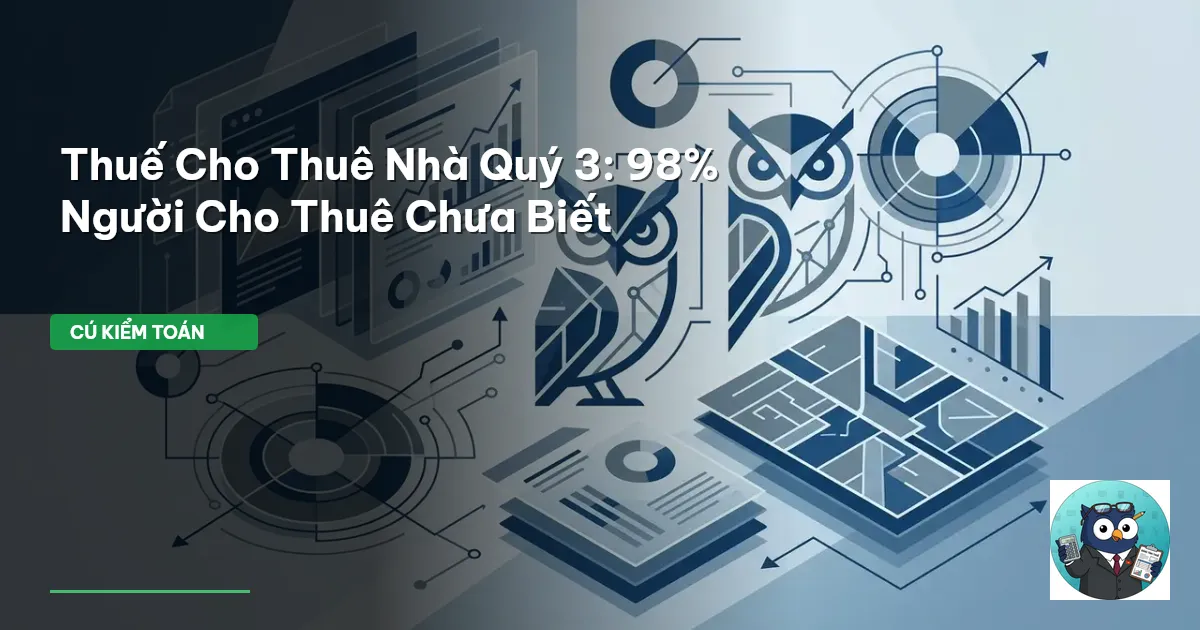 Thuế Cho Thuê Nhà Quý 3: 98% Người Cho Thuê Chưa Biết