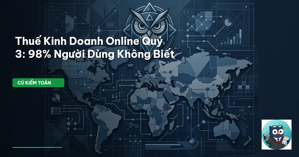 Thuế Kinh Doanh Online Quý 3: 98% Người Dùng Không Biết