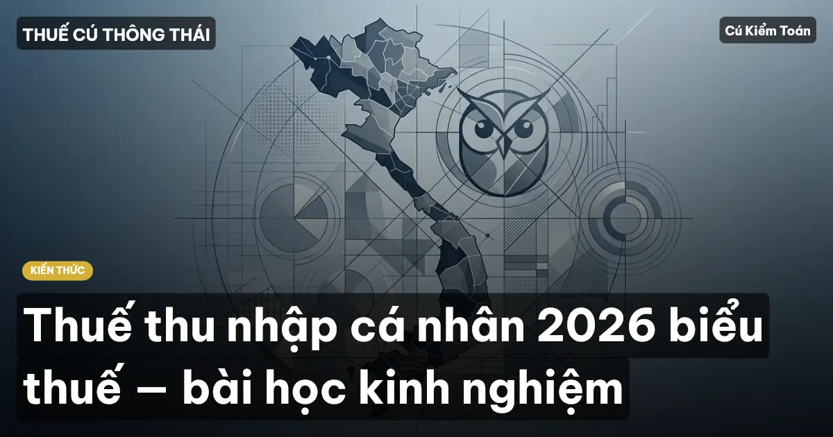 Thuế thu nhập cá nhân 2026 biểu thuế — bài học kinh nghiệm