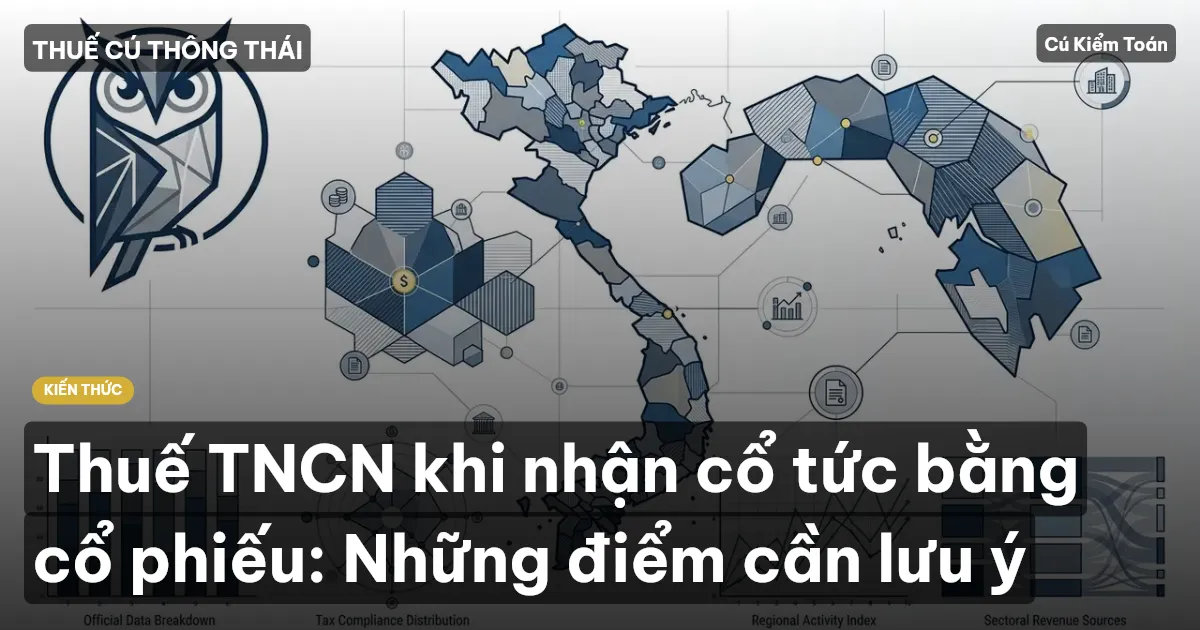 Thuế TNCN khi nhận cổ tức bằng cổ phiếu: Những điểm cần lưu ý