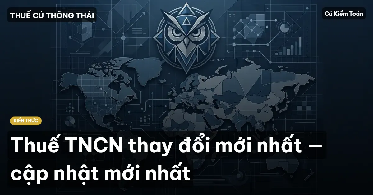 Thuế TNCN thay đổi mới nhất — cập nhật mới nhất