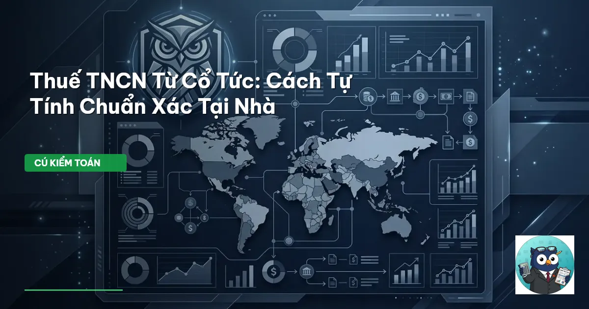 Thuế TNCN Từ Cổ Tức: Cách Tự Tính Chuẩn Xác Tại Nhà