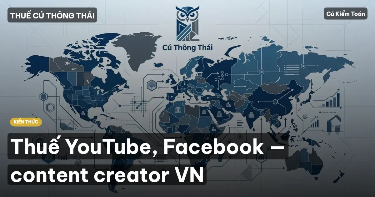 Thuế YouTube, Facebook — content creator VN