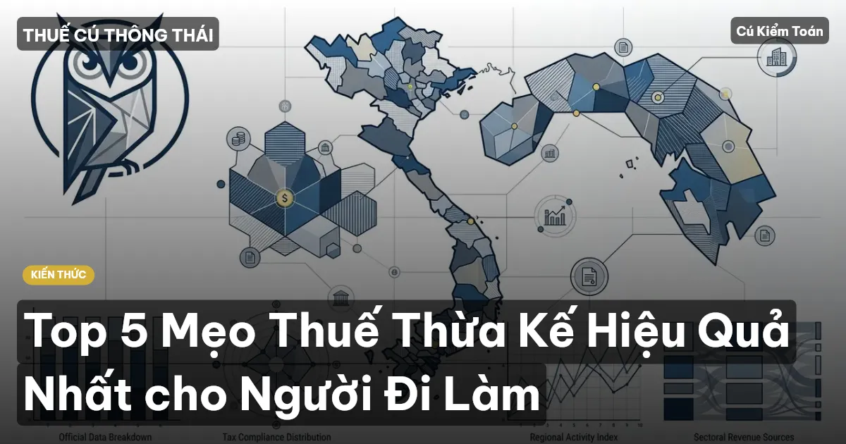 Top 5 Mẹo Thuế Thừa Kế Hiệu Quả Nhất cho Người Đi Làm