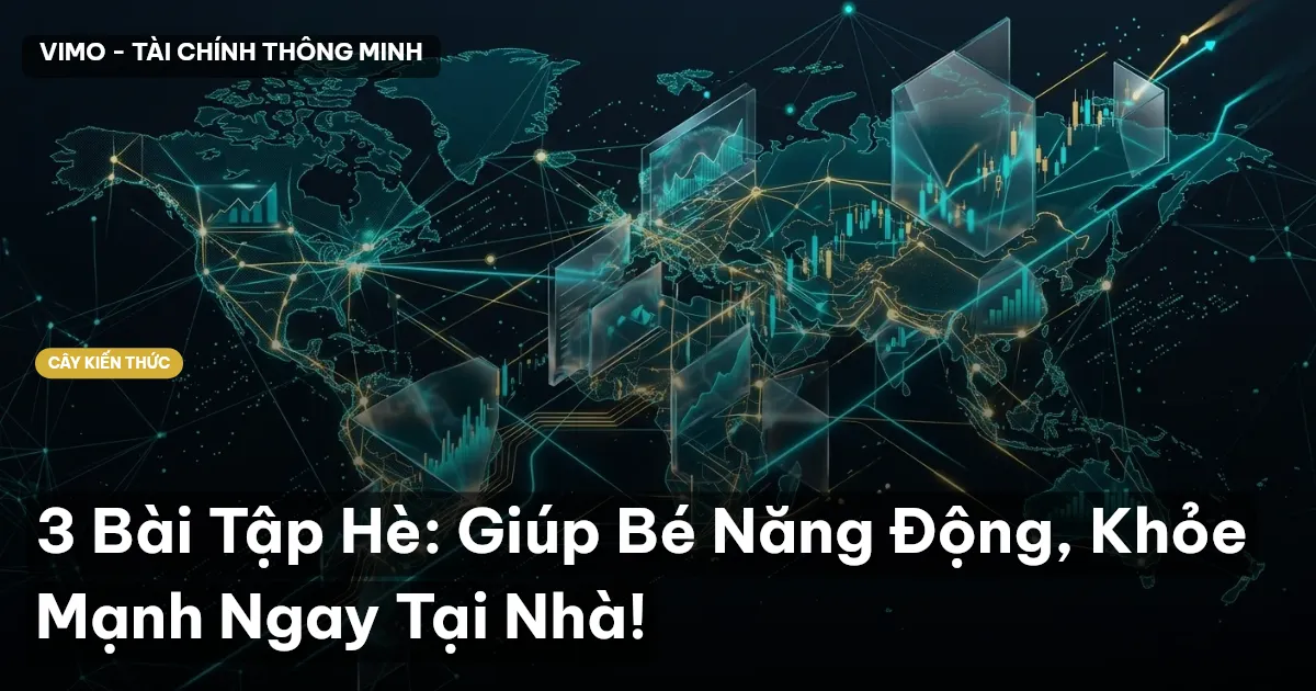 3 Bài Tập Hè: Giúp Bé Năng Động, Khỏe Mạnh Ngay Tại Nhà!