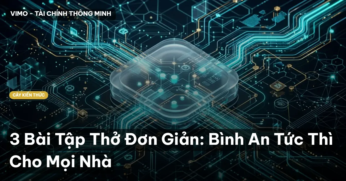 3 Bài Tập Thở Đơn Giản: Bình An Tức Thì Cho Mọi Nhà