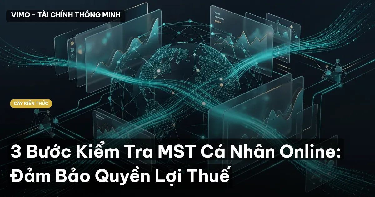 3 Bước Kiểm Tra MST Cá Nhân Online: Đảm Bảo Quyền Lợi Thuế