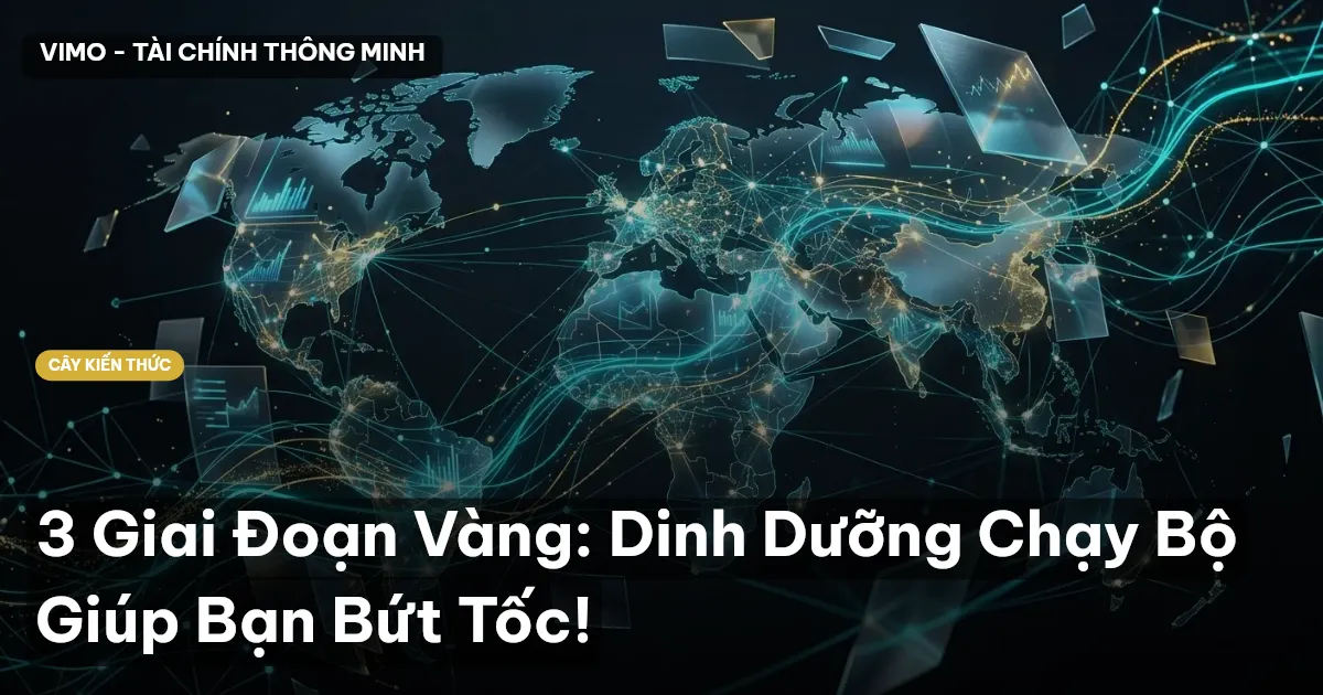 3 Giai Đoạn Vàng: Dinh Dưỡng Chạy Bộ Giúp Bạn Bứt Tốc!