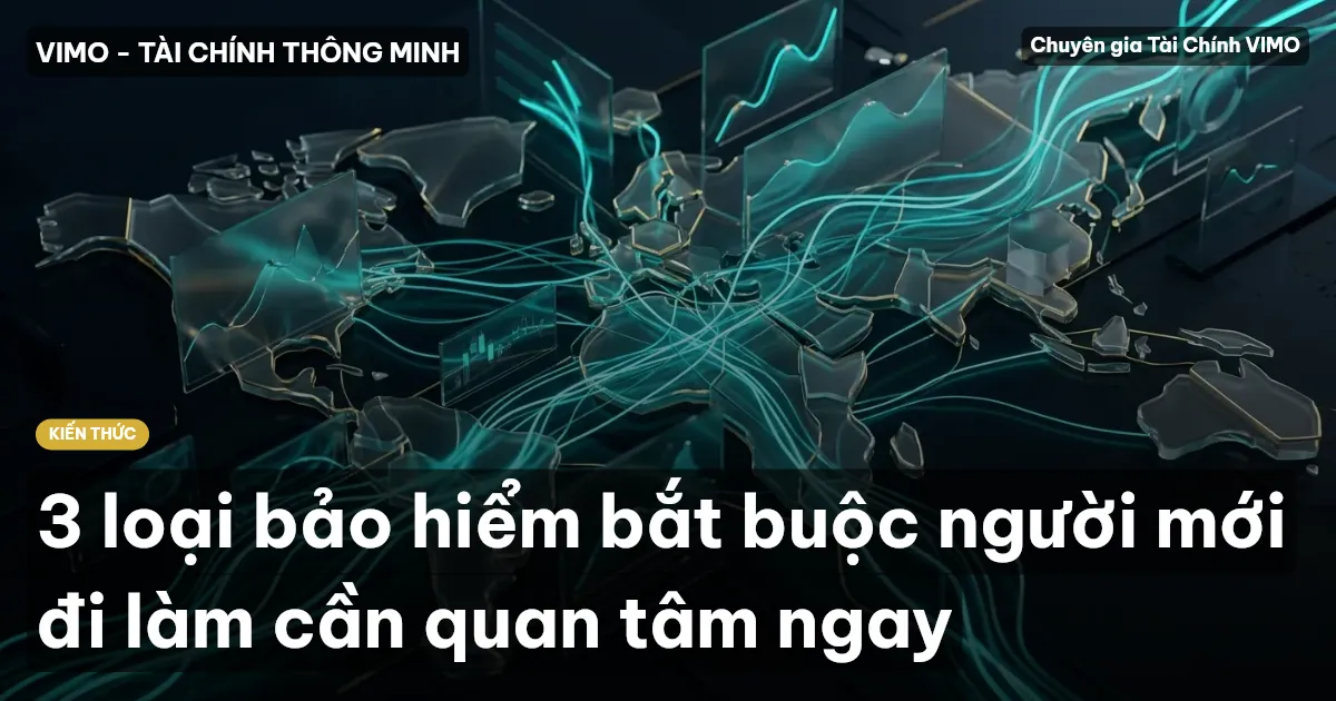 3 loại bảo hiểm bắt buộc người mới đi làm cần quan tâm ngay