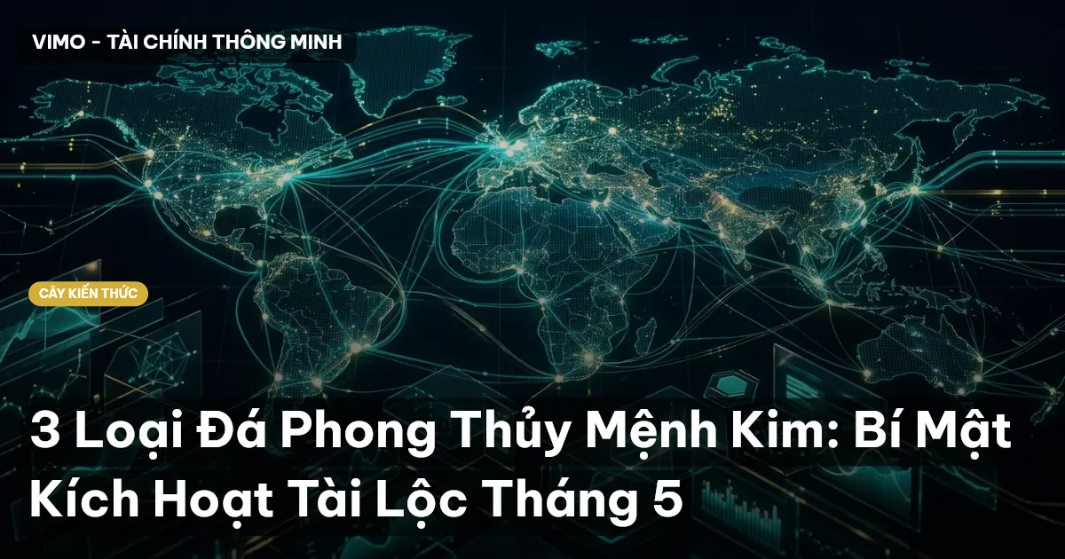 3 Loại Đá Phong Thủy Mệnh Kim: Bí Mật Kích Hoạt Tài Lộc Tháng 5