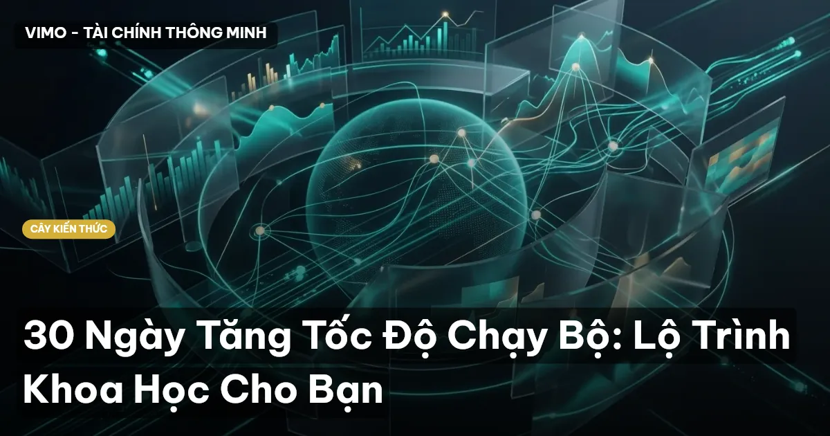 30 Ngày Tăng Tốc Độ Chạy Bộ: Lộ Trình Khoa Học Cho Bạn