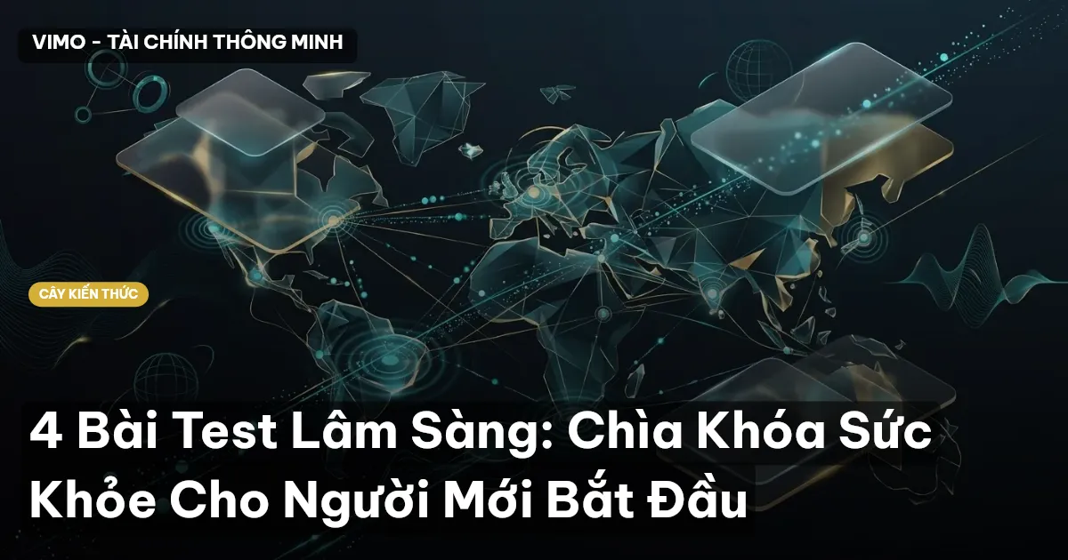 4 Bài Test Lâm Sàng: Chìa Khóa Sức Khỏe Cho Người Mới Bắt Đầu