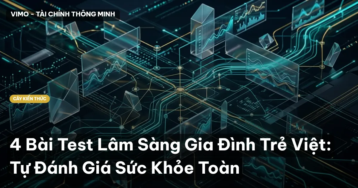 4 Bài Test Lâm Sàng Gia Đình Trẻ Việt: Tự Đánh Giá Sức Khỏe Toàn