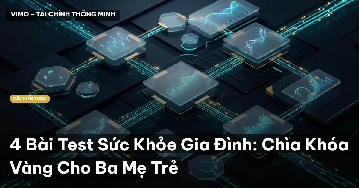 4 Bài Test Sức Khỏe Gia Đình: Chìa Khóa Vàng Cho Ba Mẹ Trẻ