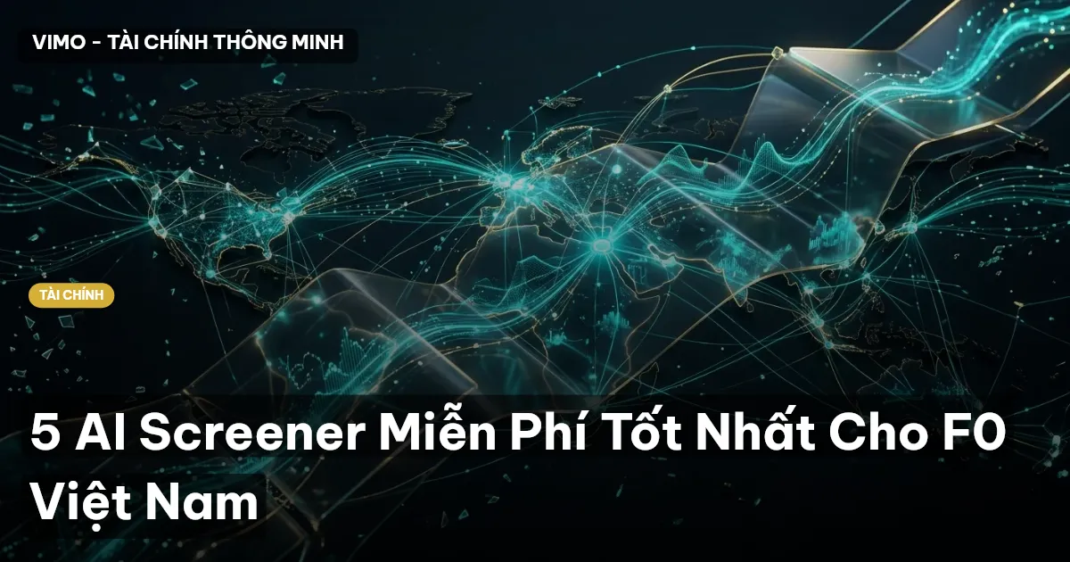 5 AI Screener Miễn Phí Tốt Nhất Cho F0 Việt Nam