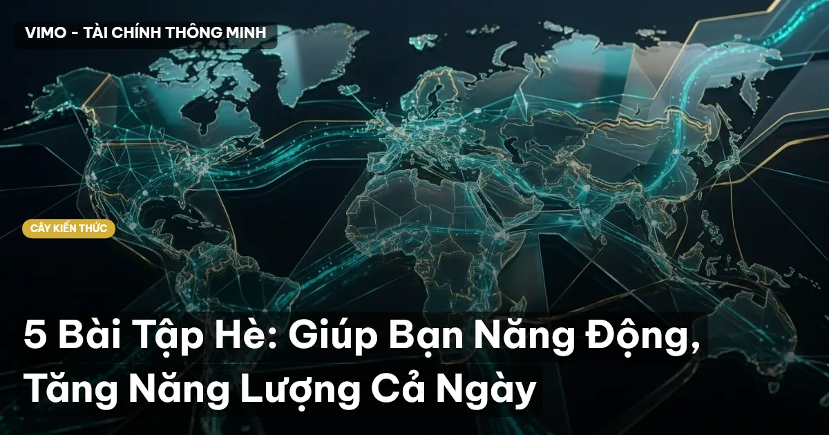 5 Bài Tập Hè: Giúp Bạn Năng Động, Tăng Năng Lượng Cả Ngày