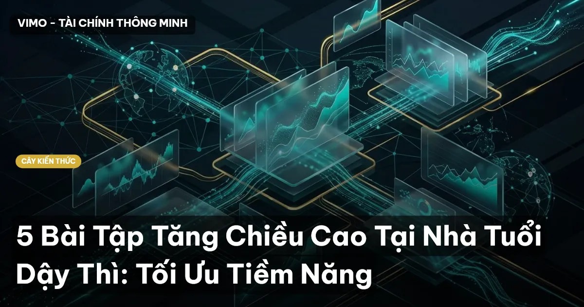 5 Bài Tập Tăng Chiều Cao Tại Nhà Tuổi Dậy Thì: Tối Ưu Tiềm Năng