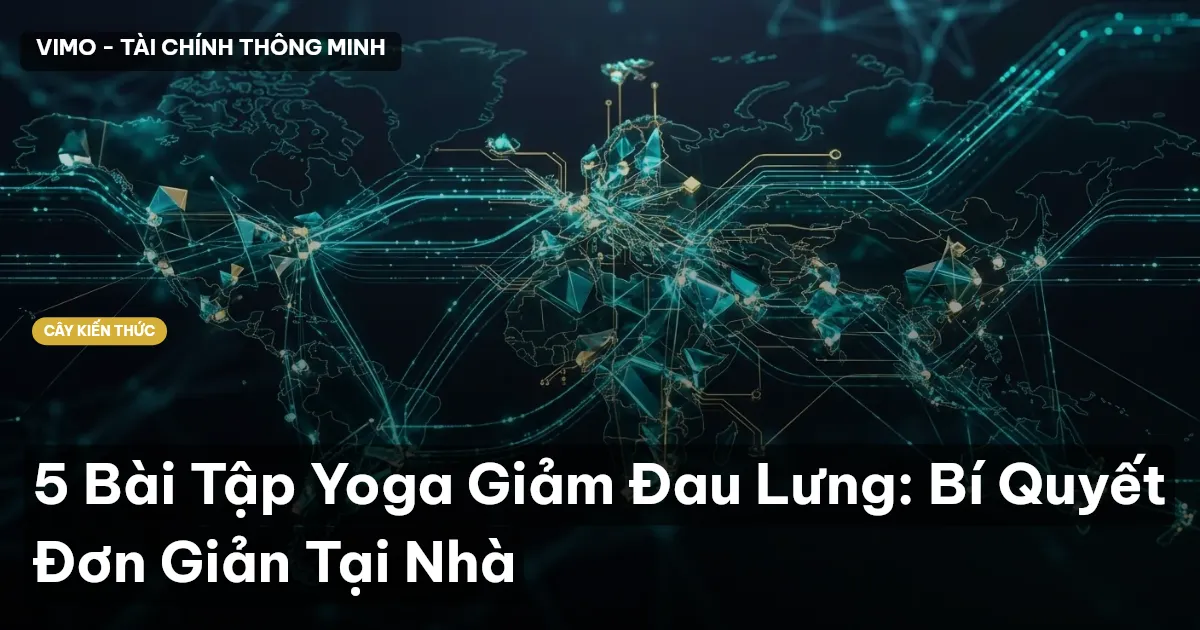5 Bài Tập Yoga Giảm Đau Lưng: Bí Quyết Đơn Giản Tại Nhà
