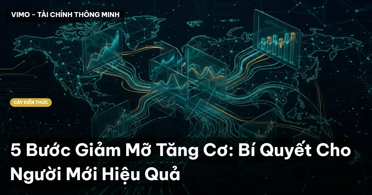 5 Bước Giảm Mỡ Tăng Cơ: Bí Quyết Cho Người Mới Hiệu Quả