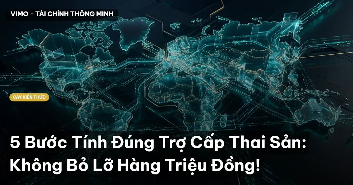 5 Bước Tính Đúng Trợ Cấp Thai Sản: Không Bỏ Lỡ Hàng Triệu Đồng!